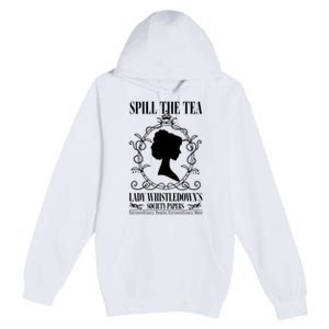 Spill The Tea Lady Whistledowns Society Papers Lady Whistledown His Premium Pullover Hoodie