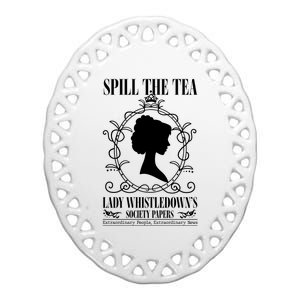 Spill The Tea Lady Whistledowns Society Papers Lady Whistledown His Ceramic Oval Ornament