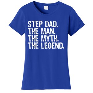 Stepdad The The Myth The Legend Cool Funny Stepdad Gift Women's T-Shirt