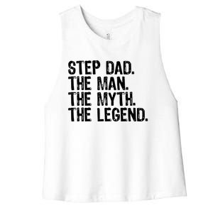 Stepdad The The Myth The Legend Cool Funny Stepdad Gift Women's Racerback Cropped Tank