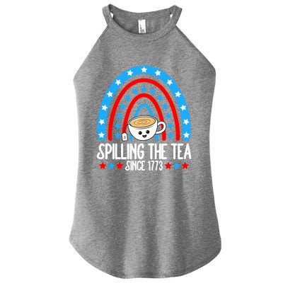 Spilling The Tea Since 1773 4th Of July Rainbow For Teacher Gift Women's Perfect Tri Rocker Tank