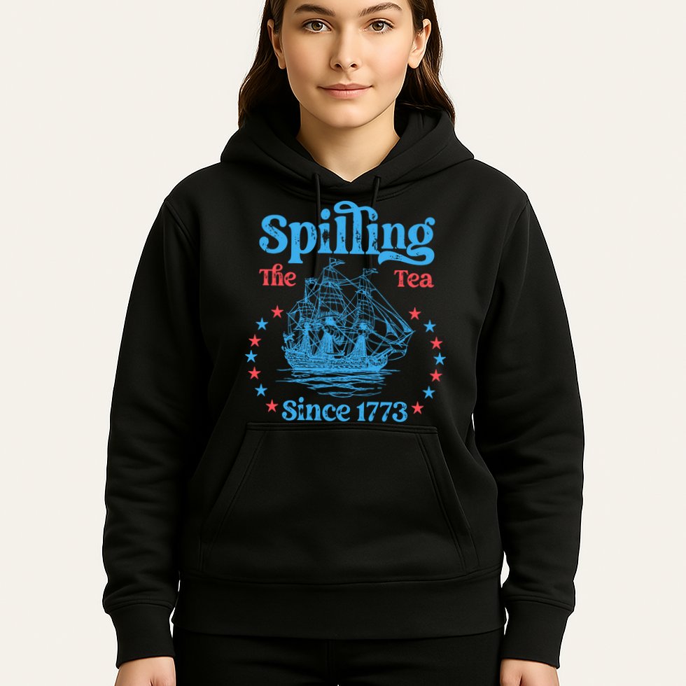 Spilling The Tea Since 1773 American History Hoodie