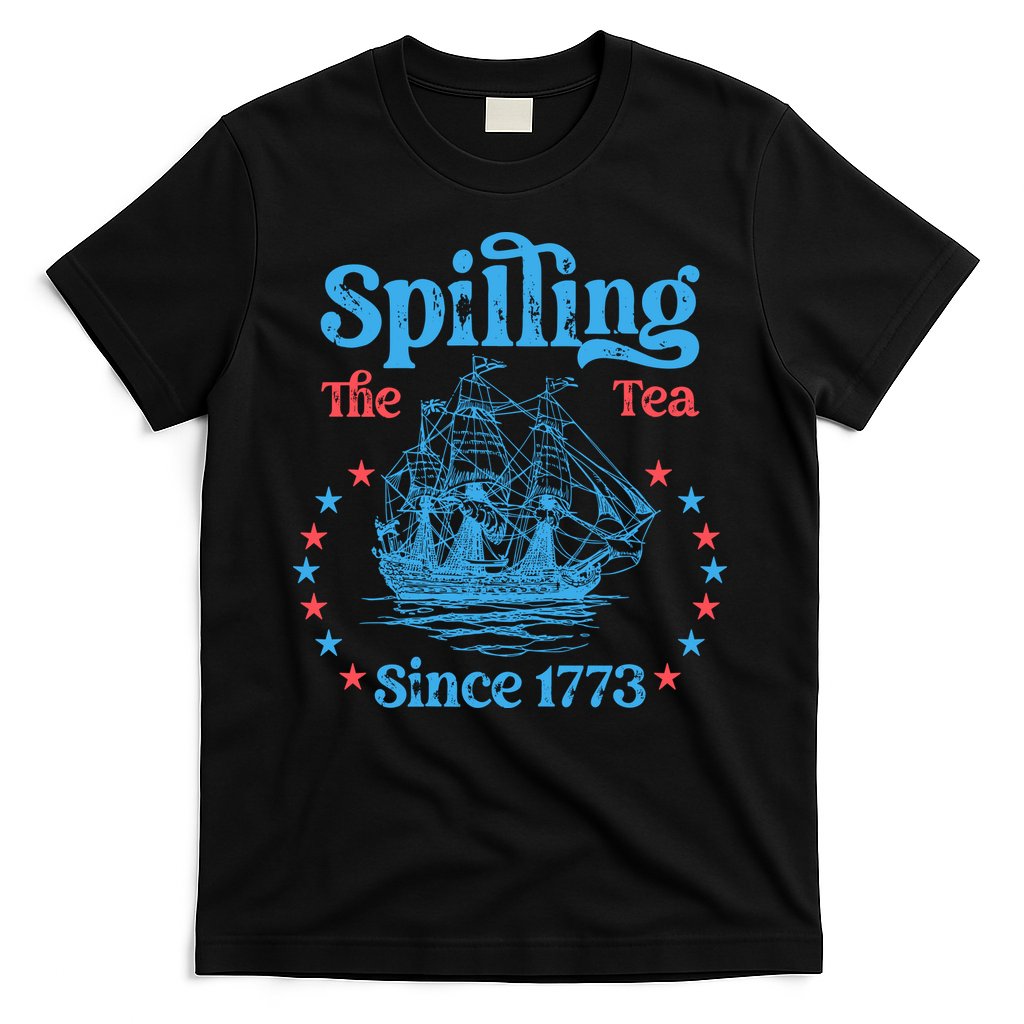 Spilling The Tea Since 1773 American History T-Shirt