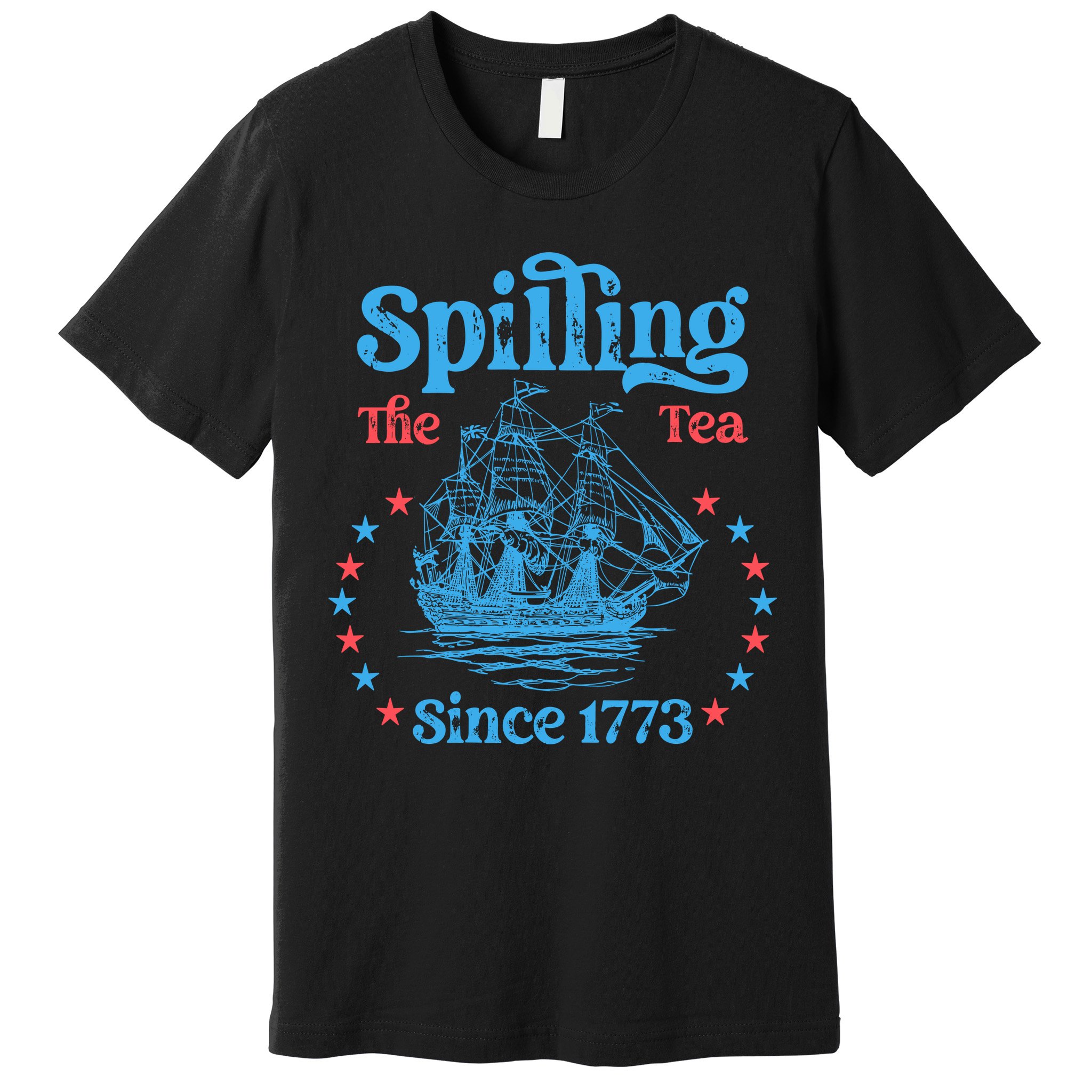 Spilling The Tea Since 1773 American History Premium T-Shirt