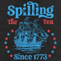 Spilling The Tea Since 1773 American History Hat