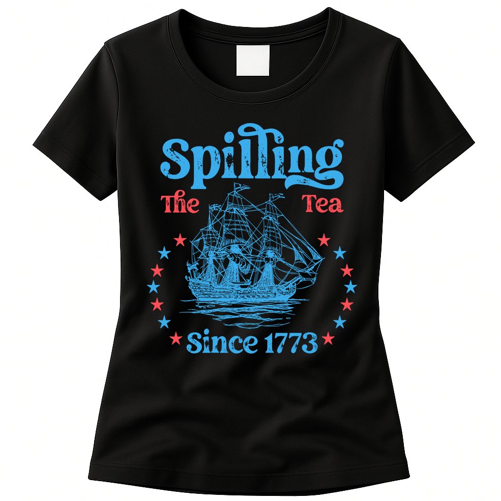 Spilling The Tea Since 1773 American History Womens T-Shirt