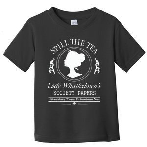 Spill The Tea Lady Whistledown Society Papers Toddler T-Shirt