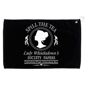 Spill The Tea Lady Whistledown Society Papers Grommeted Golf Towel