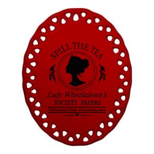 Spill The Tea Lady Whistledown Society Papers Ceramic Oval Ornament