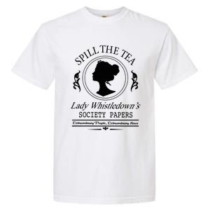 Spill The Tea Lady Whistledown Society Papers Garment-Dyed Heavyweight T-Shirt