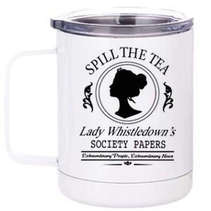 Spill The Tea Lady Whistledown Society Papers 12 oz Stainless Steel Tumbler Cup