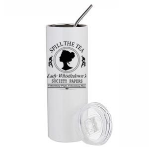 Spill The Tea Lady Whistledown Society Papers Stainless Steel Tumbler