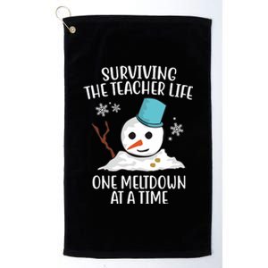 Surviving The Teacher Life One Meltdown At A Time Snowman Platinum Collection Golf Towel