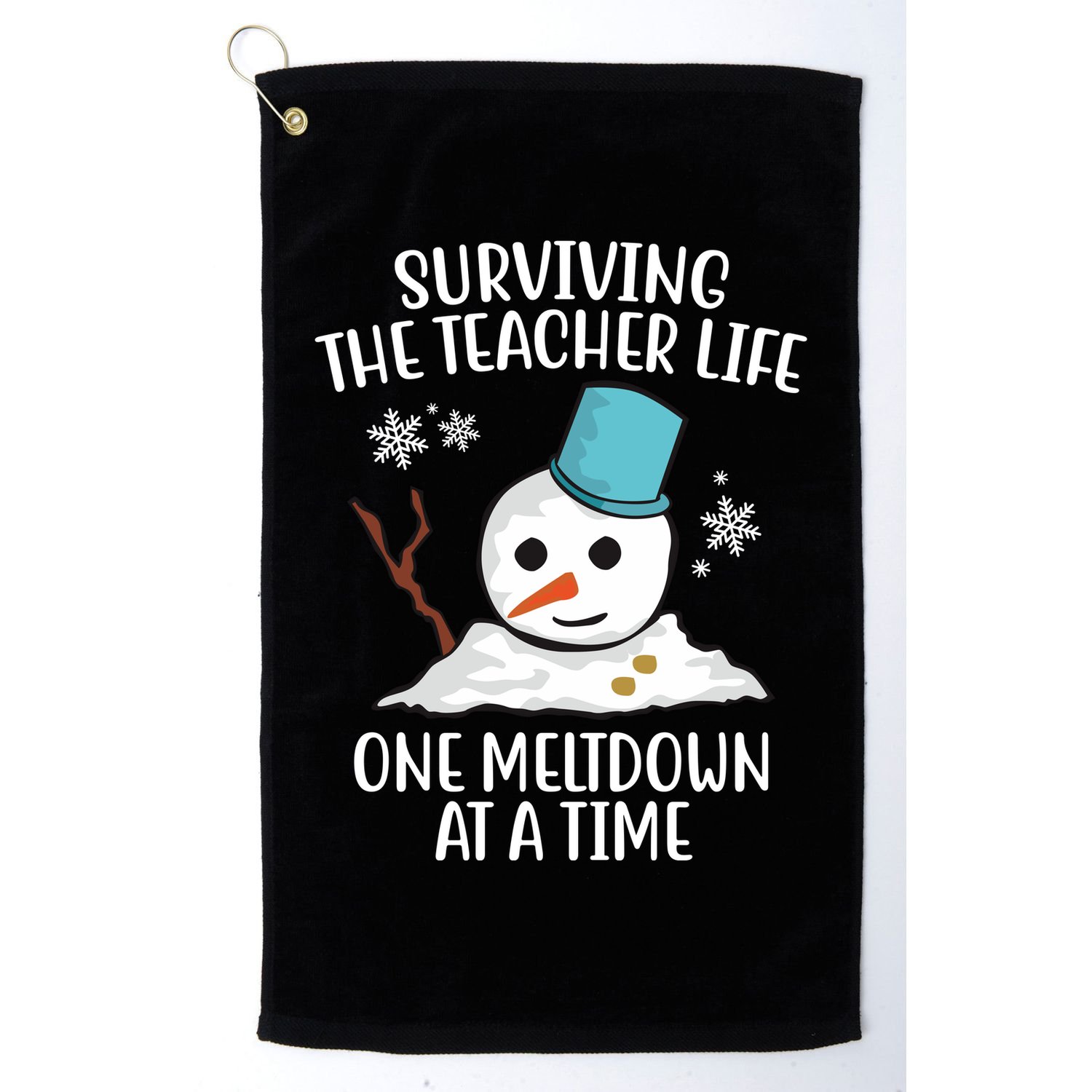 Surviving The Teacher Life One Meltdown At A Time Snowman Golf Towel