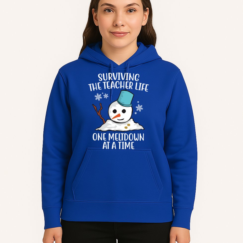 Surviving The Teacher Life One Meltdown At A Time Snowman Hoodie