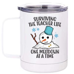 Surviving The Teacher Life One Meltdown At A Time Snowman 12 oz Stainless Steel Tumbler Cup