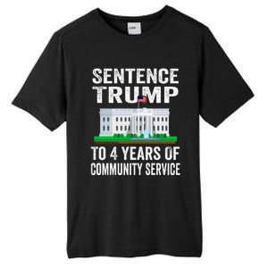 Sentence Trump To 4 Years Of Community Service Political Tall Fusion ChromaSoft Performance T-Shirt