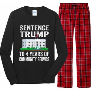 Sentence Trump To 4 Years Of Community Service Political Long Sleeve Pajama Set