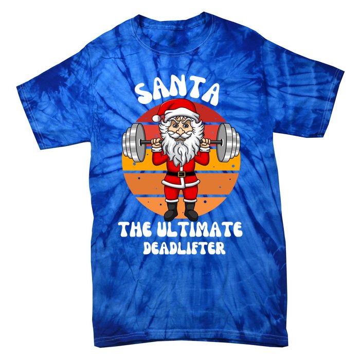 Santa The Ultimate Deadlifter Funny Vintage Gym Christian Cool Gift Tie-Dye T-Shirt