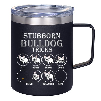 Stubborn Bulldog Tricks 12oz Stainless Steel Coffee Mug