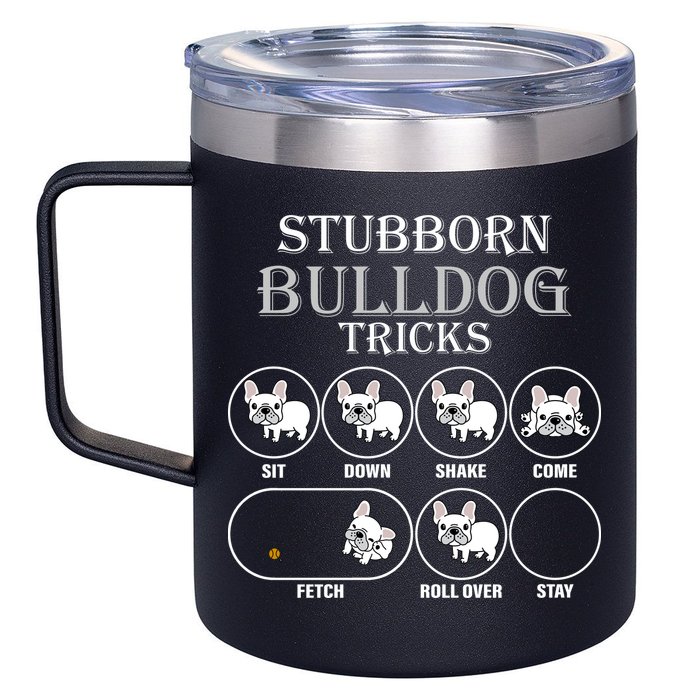 Stubborn Bulldog Tricks 12oz Stainless Steel Coffee Mug