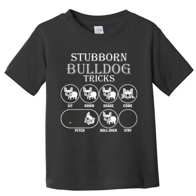 Stubborn Bulldog Tricks Toddler T-Shirt