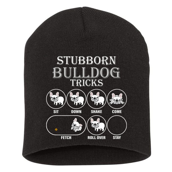 Stubborn Bulldog Tricks Short Acrylic Beanie