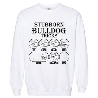 Stubborn Bulldog Tricks Garment-Dyed Sweatshirt