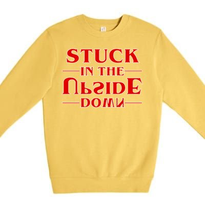 Stuck In The Upside Down Premium Crewneck Sweatshirt