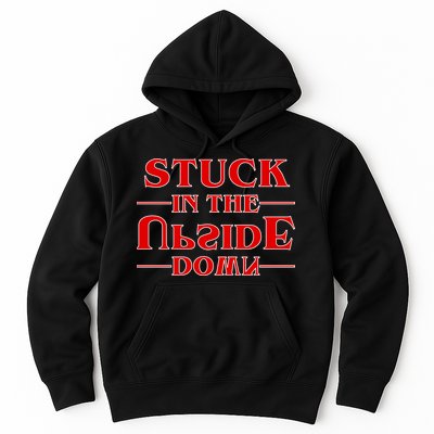Stuck In The Upside Down Hoodie