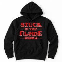 Stuck In The Upside Down Hoodie