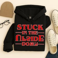 Stuck In The Upside Down Hoodie