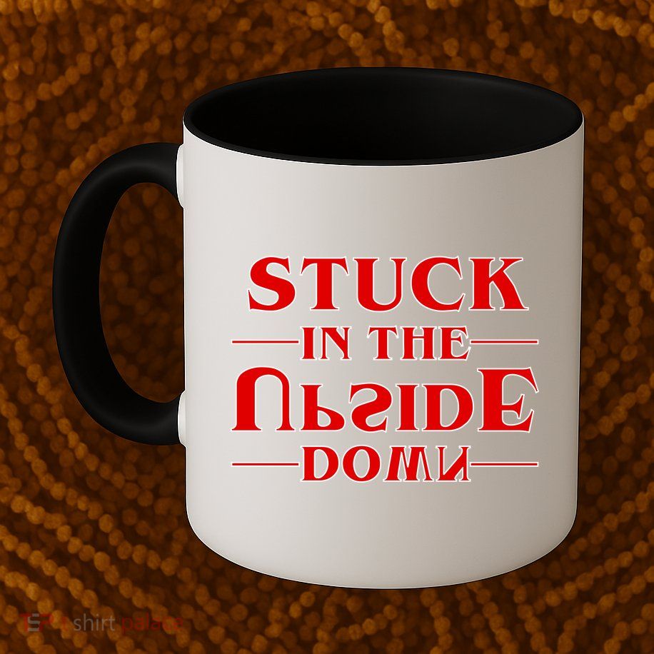 Stuck In The Upside Down Mug