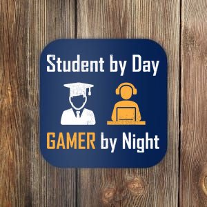 Student By Day Gamer By Night Coaster