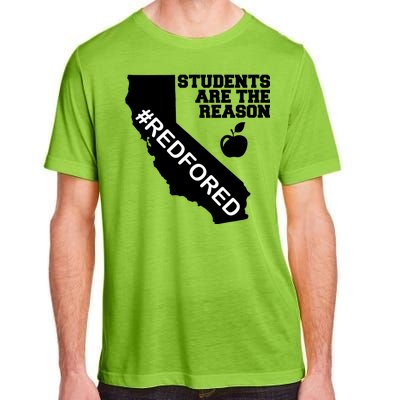 Students Are The Reason Red For Ed California Teacher Adult ChromaSoft Performance T-Shirt