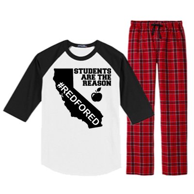 Students Are The Reason Red For Ed California Teacher Raglan Sleeve Pajama Set