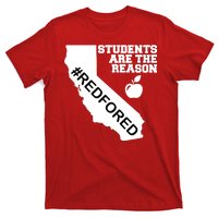 Students Are The Reason Red For Ed California Teacher T-Shirt