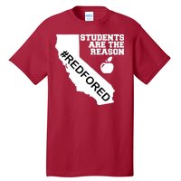 Students Are The Reason Red For Ed California Teacher Tall T-Shirt