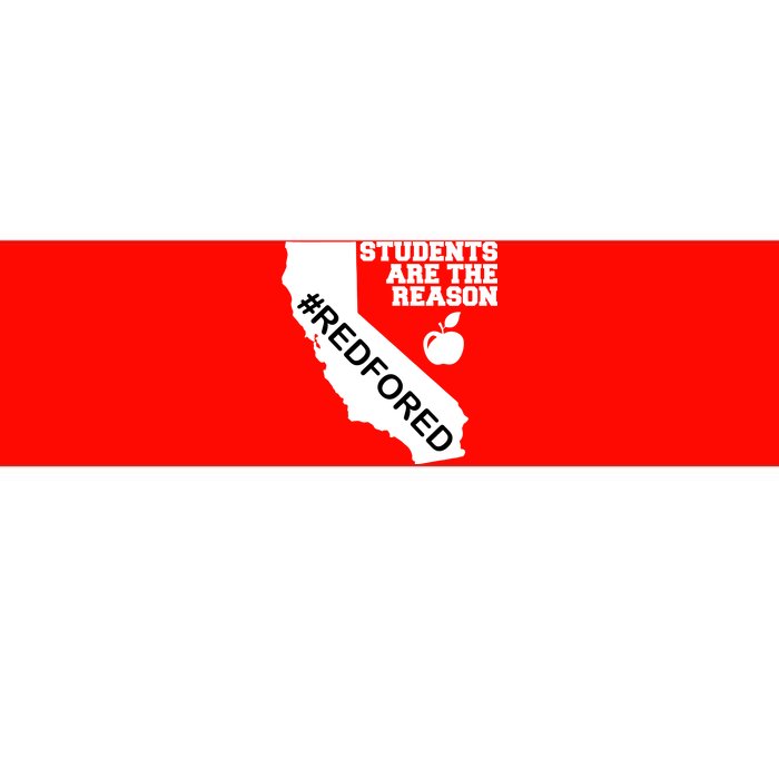 Students Are The Reason Red For Ed California Teacher Bumper Sticker