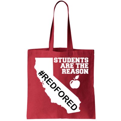 Students Are The Reason Red For Ed California Teacher Bag