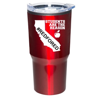 Students Are The Reason Red For Ed California Teacher Tumbler