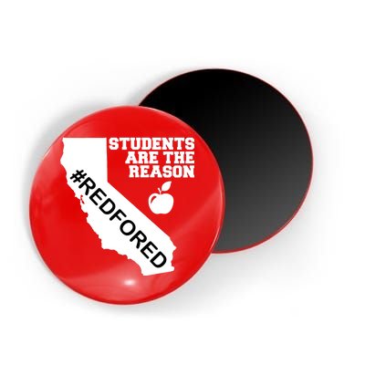 Students Are The Reason Red For Ed California Teacher Magnet