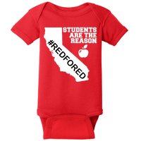 Students Are The Reason Red For Ed California Teacher Baby Bodysuit