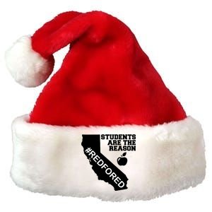 Students Are The Reason Red For Ed California Teacher Premium Christmas Santa Hat