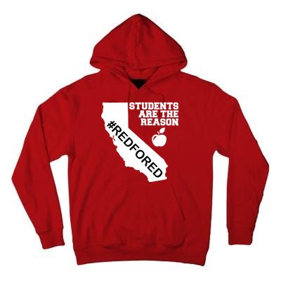 Students Are The Reason Red For Ed California Teacher Tall Hoodie