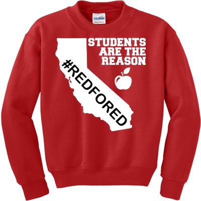 Students Are The Reason Red For Ed California Teacher Kids Sweatshirt