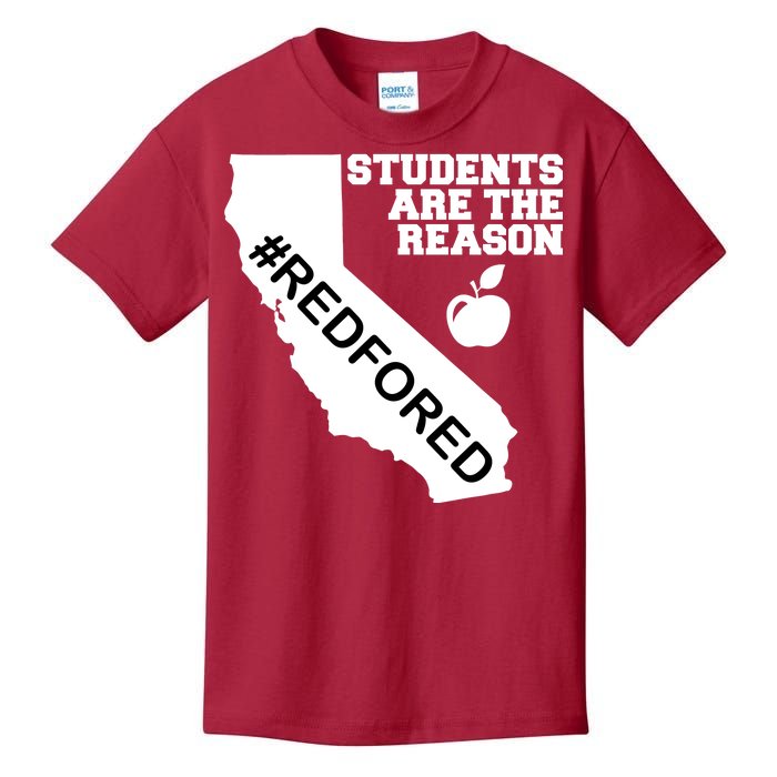 Students Are The Reason Red For Ed California Teacher Kids T-Shirt