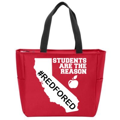 Students Are The Reason Red For Ed California Teacher Zip Tote Bag