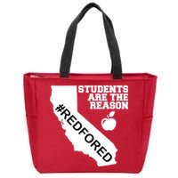 Students Are The Reason Red For Ed California Teacher Zip Tote Bag