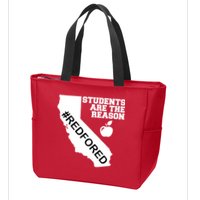 Students Are The Reason Red For Ed California Teacher Zip Tote Bag